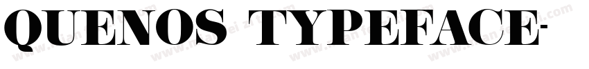 Quenos Typeface字体转换